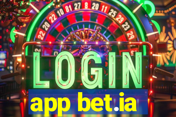 app bet.ia